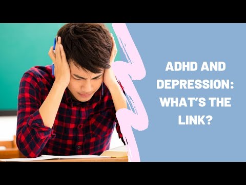 एडीएचडी और अवसाद लिंक क्या है