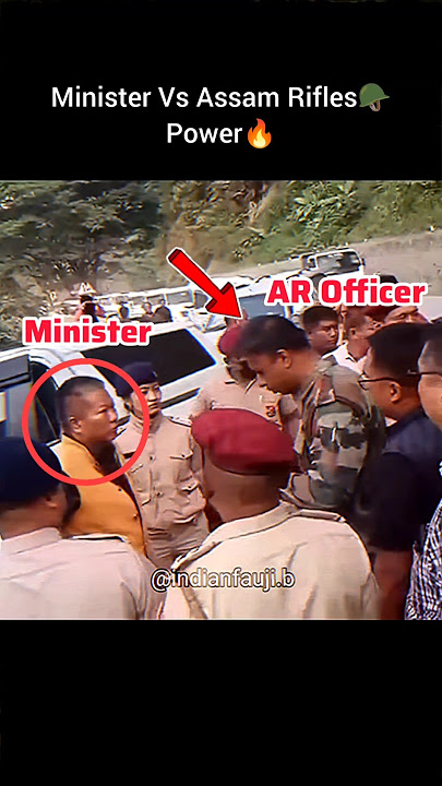 Assam Rifles Vs Minister Power🔥☠️⚔️ #mizoram #minister #assamrifles #indianarmy #police #army