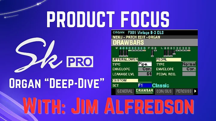 SKPro Organ Deep Dive FOCUS•Jim Alfredson