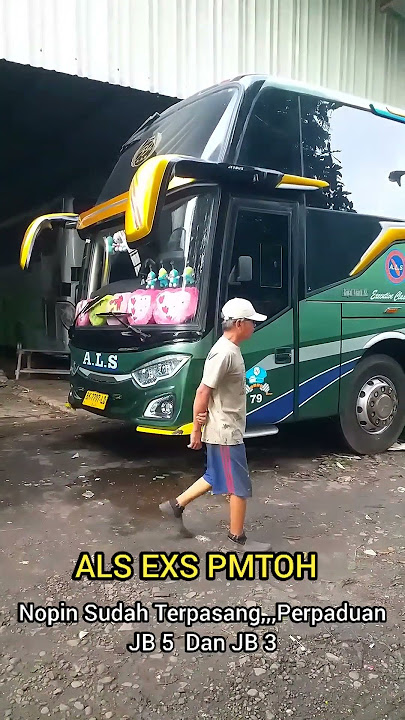 Ini Dia Nopin Yang Disematkan Pada Bus ALS Exs PMTOH,,Akan Mengisi Trayek Mana Kah Unit Ini ??