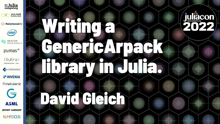 Writing a GenericArpack library in Julia. | David Gleich | JuliaCon 2022