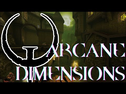 QUAKE: Arcane Dimensions - Aiming for 100% - Nightmare - QUAKE: Arcane Dimensions - Aiming for 100% - Nightmare