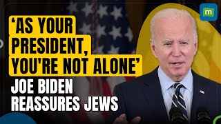 Joe Biden Condemns ‘Acts of Antisemitism’ Compares it With Israel-Hamas War | Holocaust Remembrance