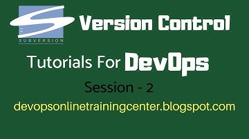 SVN Tutorials for Beginners | Version Control Tutorials for DevOps | Apache Subversion Basics S-2