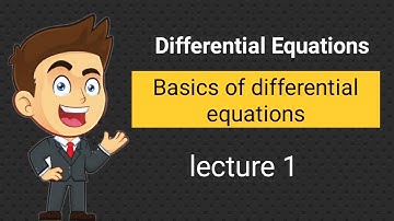Basics Of Differential Equation | Bsc 2nd year | lecture 1