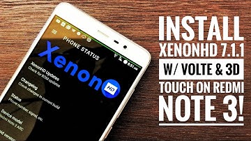 Perhaps "One of The" Best 7.1 ROM (VoLTE) for Redmi Note 3! feat. XenonHD!