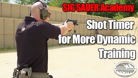 Shot Timer for More Dynamic Training | Shooting Tips from SIG SAUER Academy