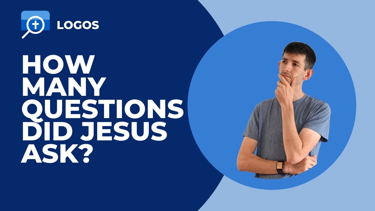 How Many Questions Did Jesus Ask Here s How To Find The Answer In How Many Questions Did Jesus Ask Here s How To Find The Answer In