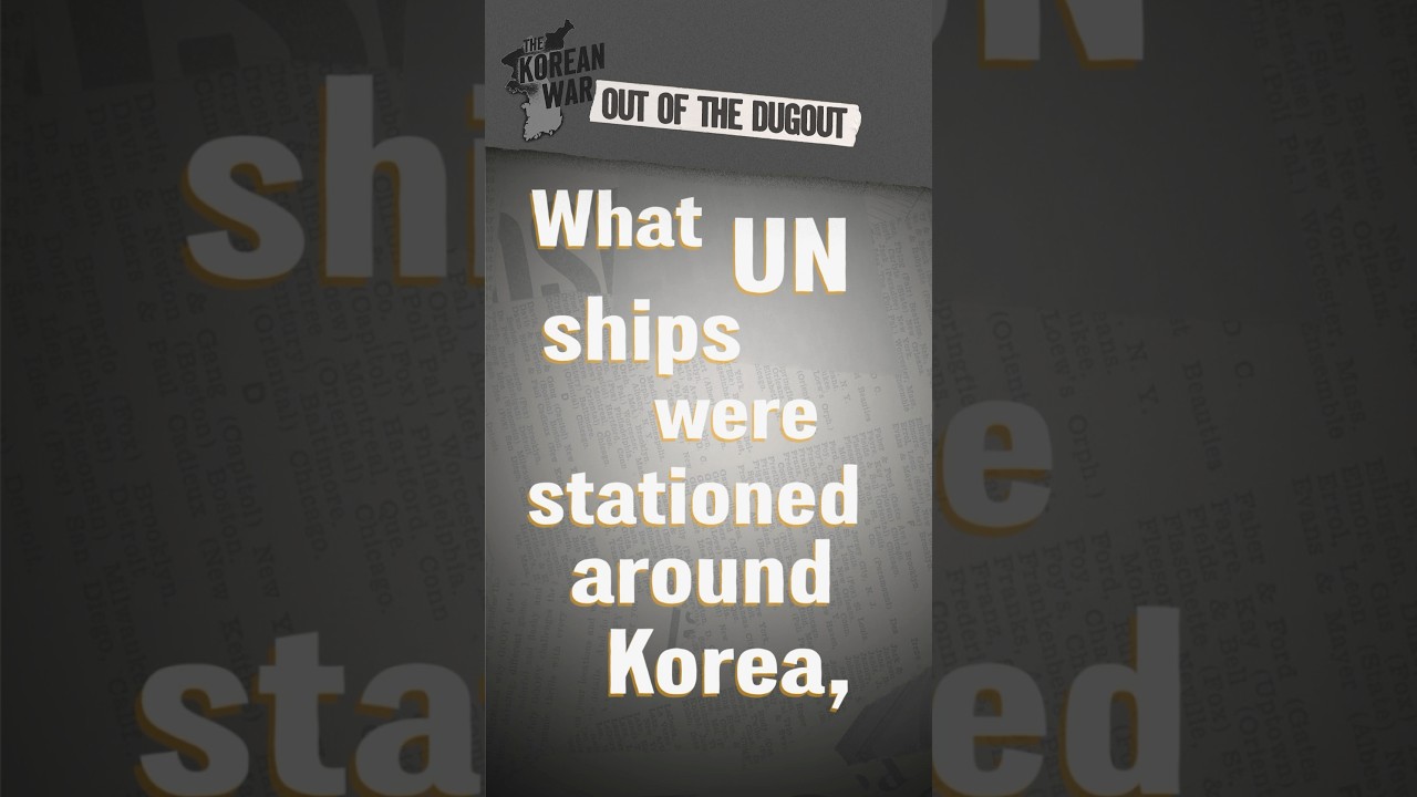 What UN ships were stationed around Korea and what were their duties? #OOTD #shorts