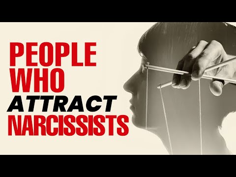 6 Types of People Who Attract Narcissists (WATCH OUT!)