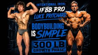 Intentional Iron: IFBB Pro Luke Pritchard on Why Bodybuilding Is Simpler Than You Think