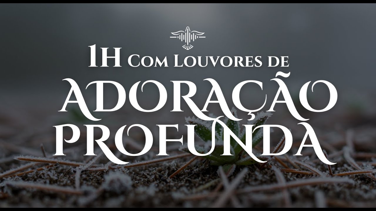 🙏🔥 1H de Adoração Profunda a Deus Que Toca o Céu | Lançamento Gospel 2025