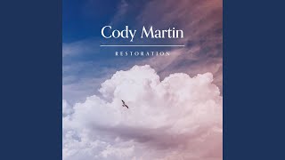 Video thumbnail of "Cody Martin - Restoration"