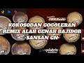 ENAK BENER BARAYA ( KOKOSODAN GOGOLERAN ) Remix X bajidor TikTok •SansanGN•