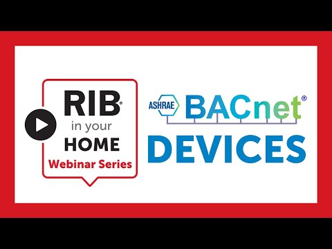 RIB in Your Home Webinar Series: BACnet Devices