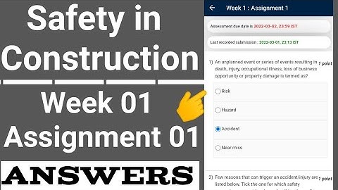 SAFETY IN CONSTUCTION //NPTEL// ASSIGNMENT ASNWER WEEK-1 2022