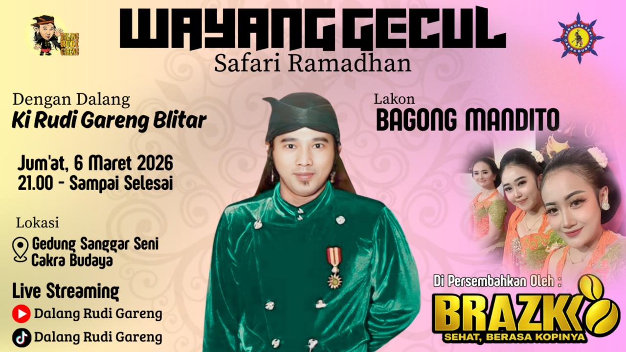 LIVE STREAMING WAYANG GECUL - KI RUDI GARENG BLITAR Lkn BAGONG MENDITO  06/03/2026