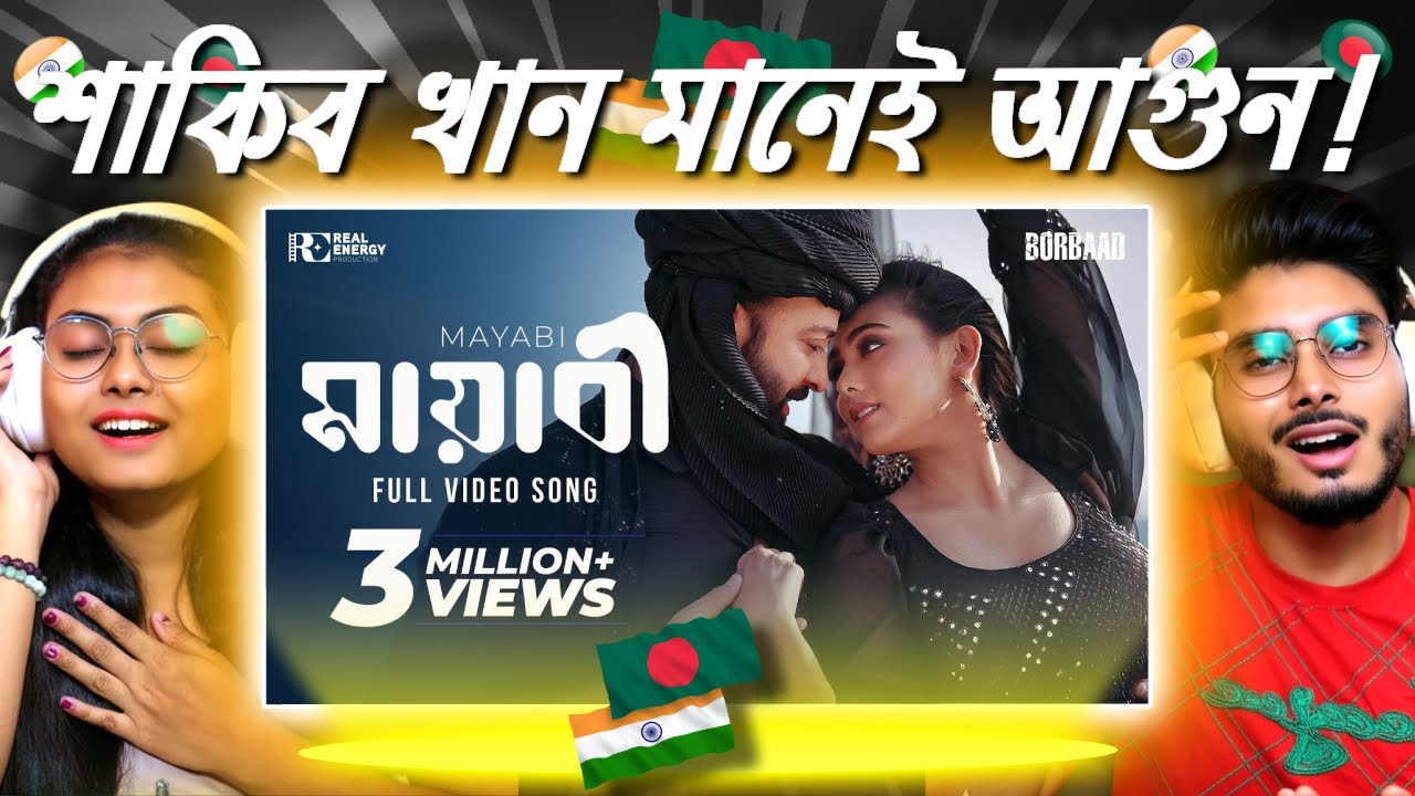 Indian Guys React to MAYABI - মায়াবী | FULL VIDEO SONG | BORBAAD | SHAKIB KHAN | IDHIKA | RATHIJIT