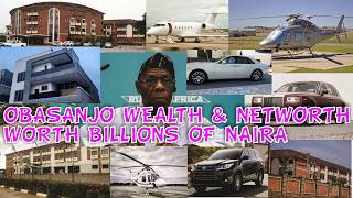 Olusegun Obasanjo's Net Worth 2025, Mansions, Cars, Companies, Investment & Luxury Assets Wealth