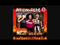 Arsonists - His Hate, Her Love