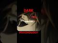dangerous dark psychology 15🥶#darkpsychology #psychology #psycholgyfacts