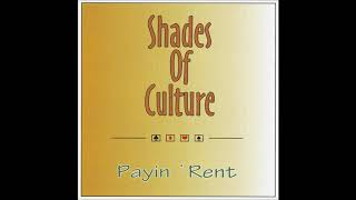 Shades Of Culture - Payin Rent REMIX (Prod. by ???) INSTRUMENTAL