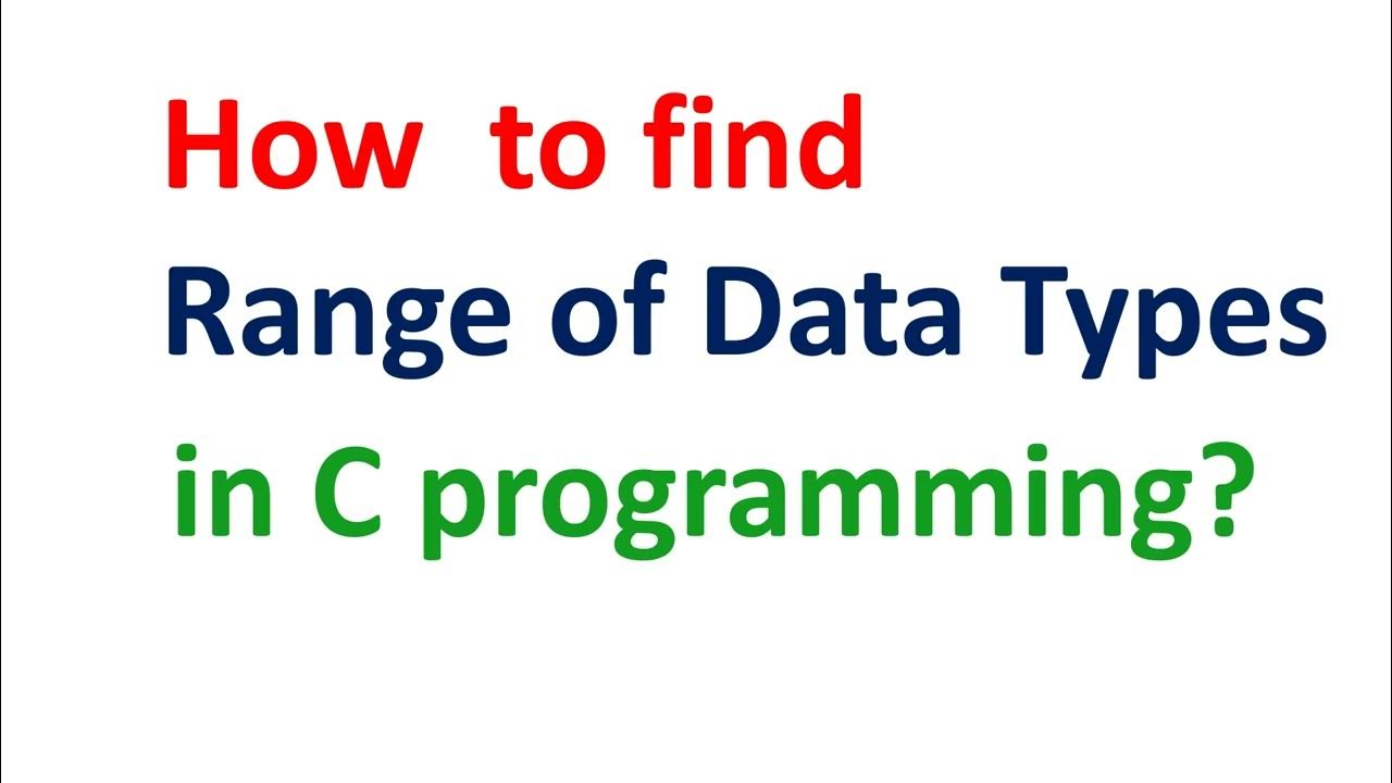 Data type and How to find Range Of Data Type - YouTube