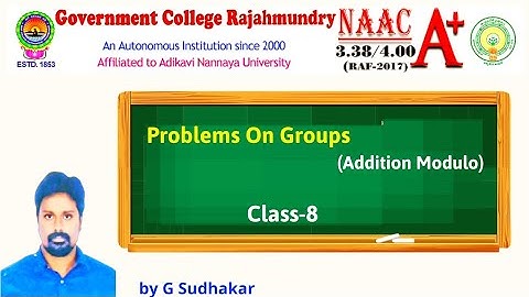 Problems on Groups[ADDITION MODULO] in Group theory (Class-8)