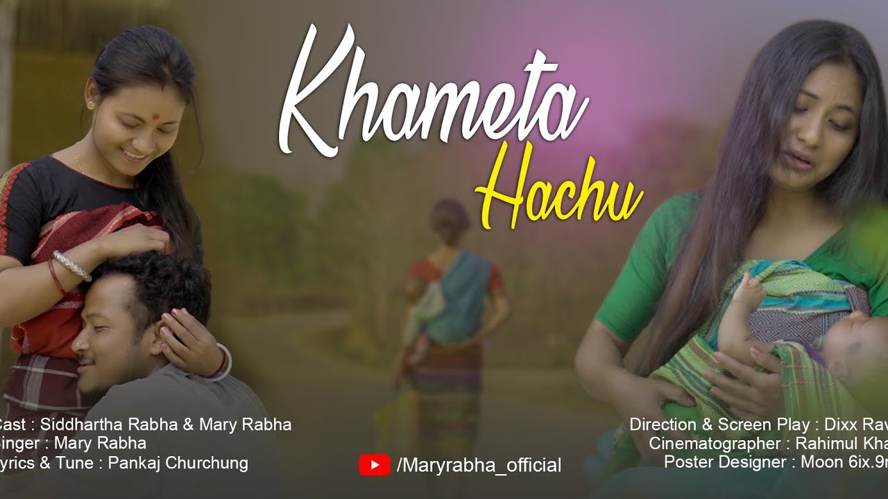 KHAMETA HACHU  New Rabha Video Song 2021 MARY RABHA  SIDDHARTHA  DIXX