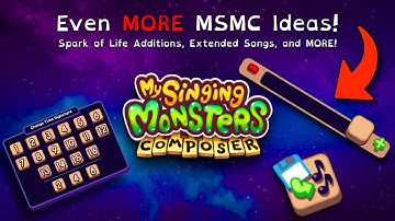 Even MORE Ideas We Need in MSM Composer! | My Singing Monsters