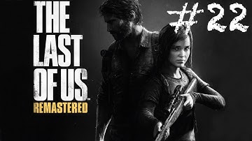 The Last of Us Remastered Walkthrough Part 22 - Go Big Horns - No Commentary