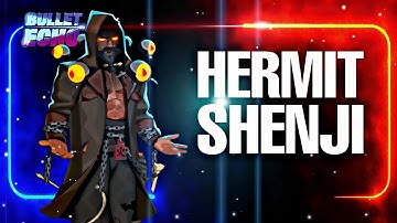 🔥HERMIT SHENJI🔥 Gameplay | BULLET ECHO