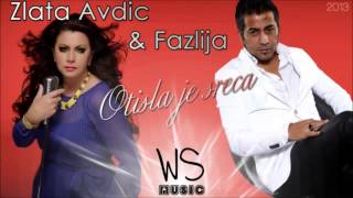 Zlata Avdic & Fazlija - OTISLA JE SRECA  (2013)