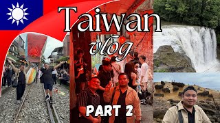 Taiwan Vlog (5D4N Part 2) 🇹🇼 | Yehliu Geopark + Shifen & Jiufen Old Street + Raohe Night Market