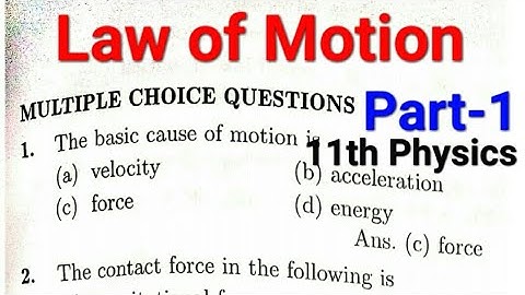 Multiple choice Question, Part-1, Law of Motion, 11 Physics @PhysicsCoachMCQ