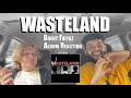 BRENT FAIYAZ - WASTELAND (full album) | REACTION/REVIEW