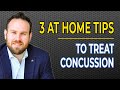 3 At Home Tips To Treat A Concussion