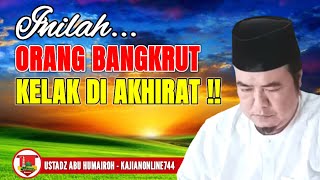 BANGKRUT DI AKHIRAT-USTADZ ABU HUMAIROH @KajianOnline744