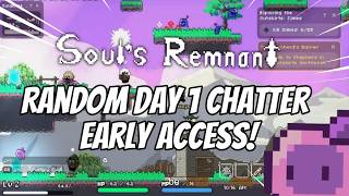 Soul's Remnant Day 1 Chatter: How I hit Level 30 Magic Mastery in 4 HOURS!