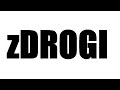 zDROGI #2