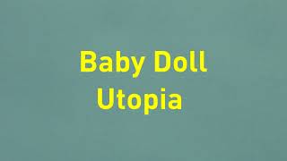 Download Lagu Utopia - Baby Doll - Glory Lyric MP3