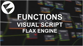 Functions - Visual Script com Flax Engine