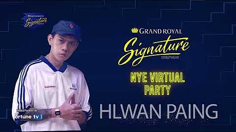 Hlwan Paing  - Live Performance at Grand Royal Signature NYE Virtual Party