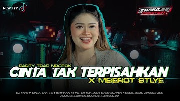 DJ CINTA TAK TERPISAHKAN TRAP PARTY MBEROT SAKERA MIDEL TULUP BY ZAINUL 99