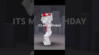 ITS MY BIRTHDAY #roblox #robloxshorts #birthday