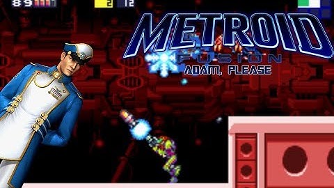 Metroid Fusion: Adam, Please