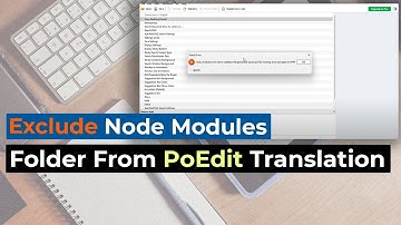 PoEdit Pro Tips: Exclude Node Modules From The Translations