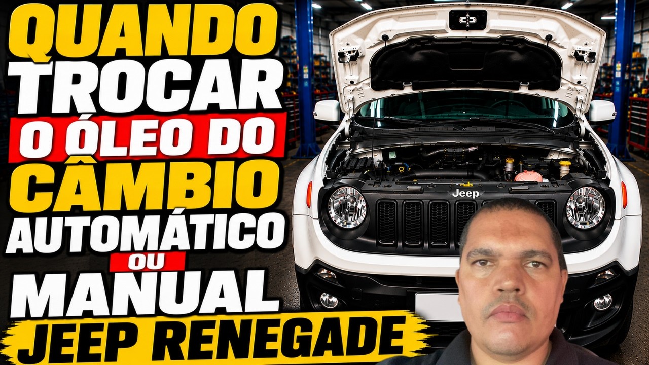 QUANDO TROCAR O ÓLEO DO CÂMBIO AUTOMÁTICO OU MANUAL DO JEEP RENEGADE 1. ...