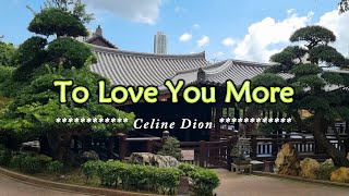 TO LOVE YOU MORE - (Karaoke Version) - in the style of Celine Dion
