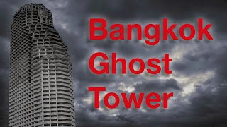 The True Story of Bangkok's Ghost Tower [Documentary]